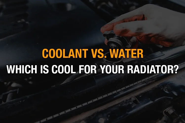 Coolant vs. Water: Which is cool for your radiator?