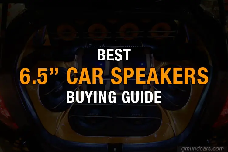 best 6.5'' car speakers review