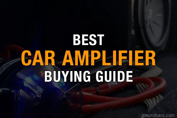 best car amplifier buying guide review
