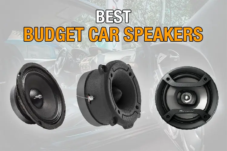 Best Budget Car Speakers