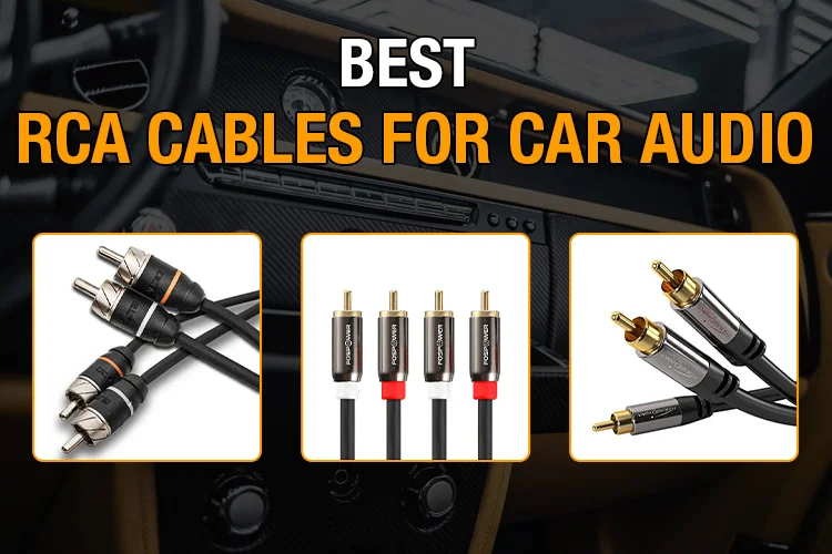 Best RCA Cables for Car Audio
