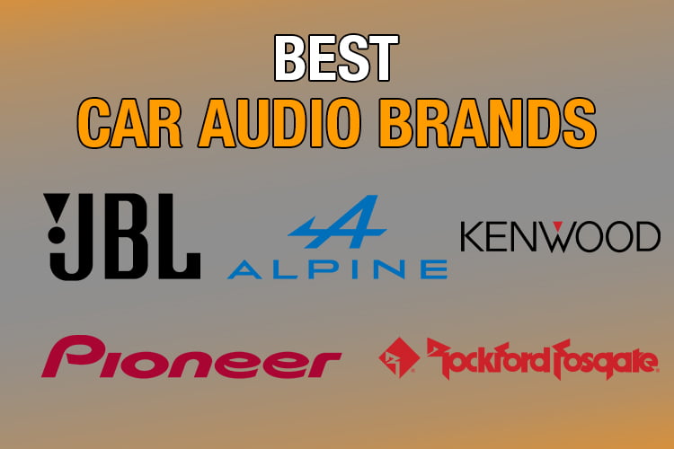 Best Car Audio Brands