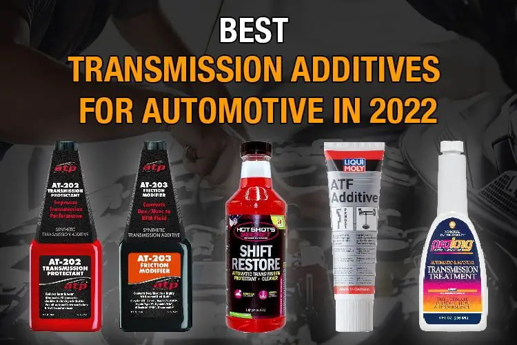 Best transmission additives