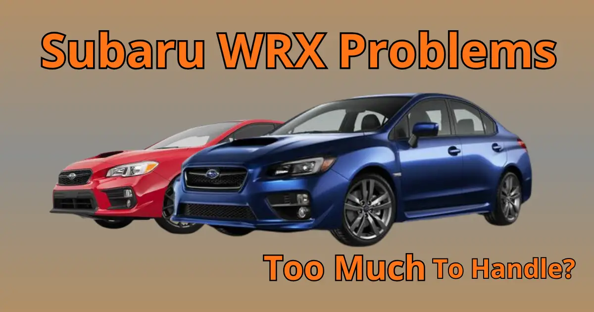 Infographic of two Subaru WRXs. Are Subaru WRX models too problematic to handle?