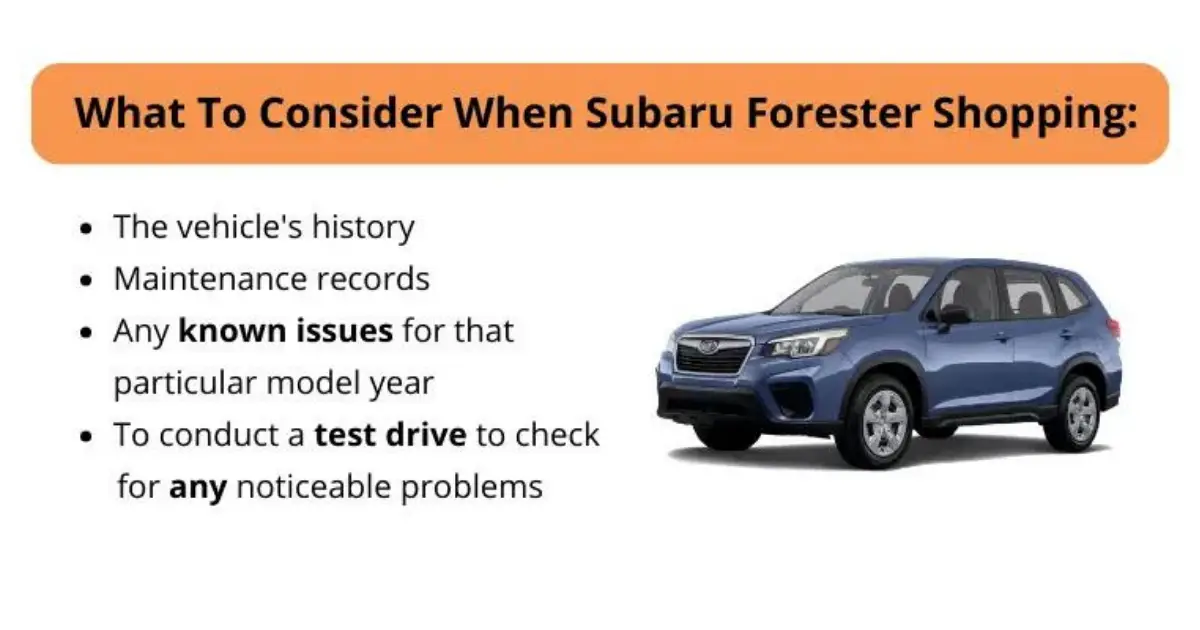 Image of a Subaru Forester next to list of what to consider when shopping, including checking the vehicle's history, maintenance records, checking for known issues, and taking a test drive.